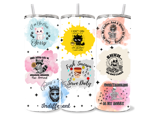 Sarcastic Saying - 20oz Skinny Tumbler